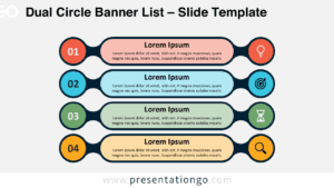 Dual Circle Banner List template slide with a light background for PowerPoint and Google Slides, displaying four numbered steps with icons.