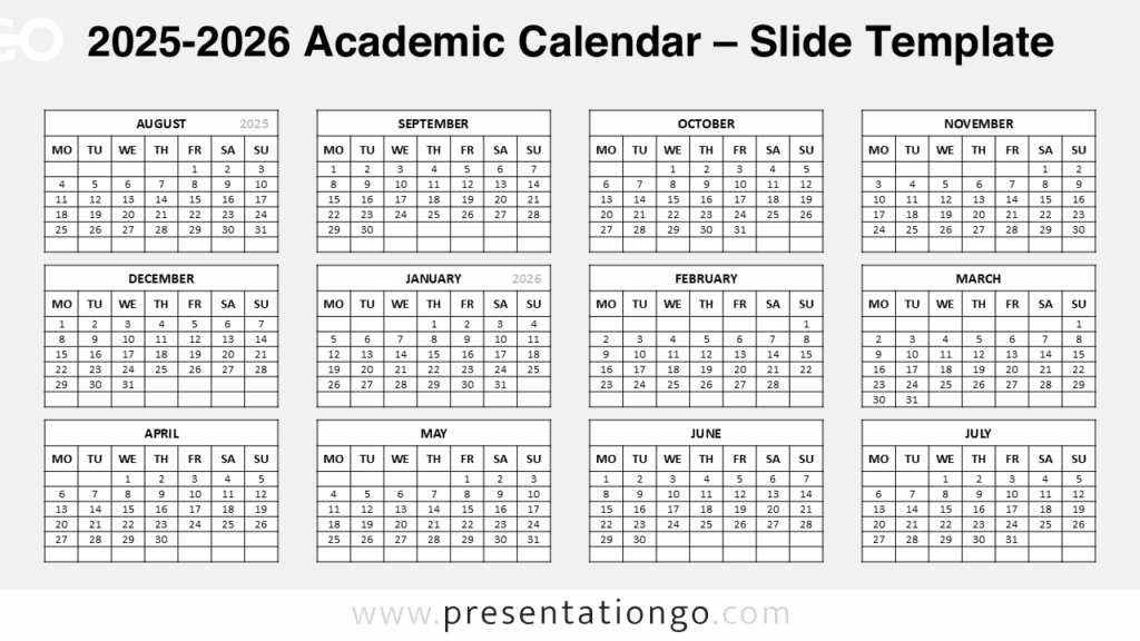 2025-2026 Academic Calendar for PowerPoint & Google Slides – Week Starts Monday Free 2025-2026 Academic Calendar PowerPoint template in a Monday-start layout, built with a 7-column monthly table for Google Slides.
