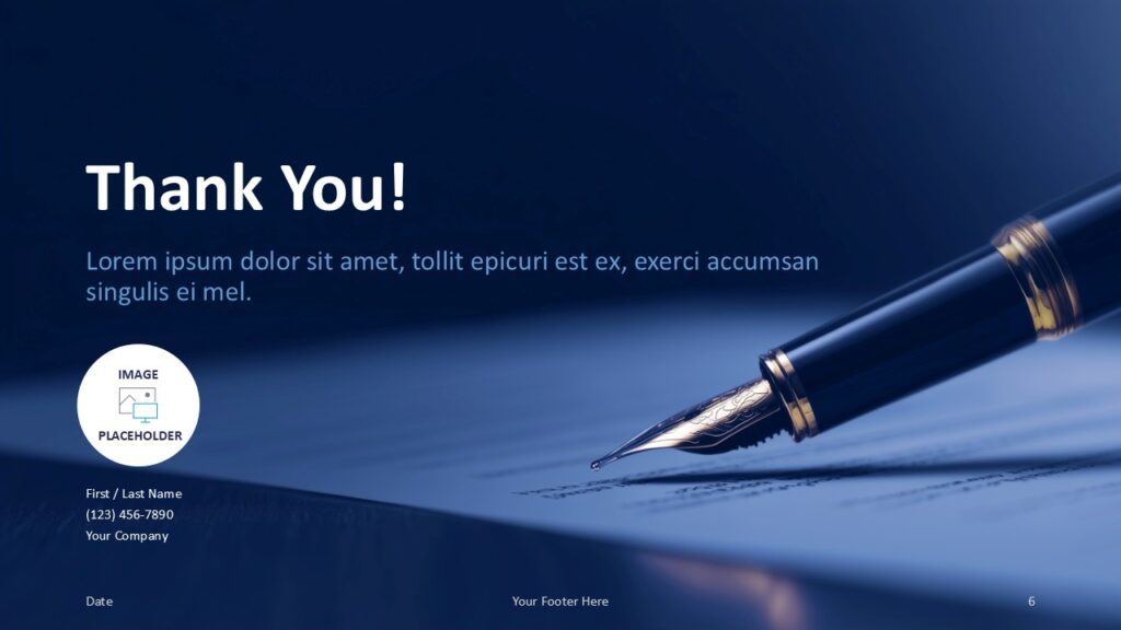 Fountain Pen Thank You Slide Template for PowerPoint & Google Slides Closing slide with a thank-you message on the left and a fountain pen on the right, including contact placeholders.