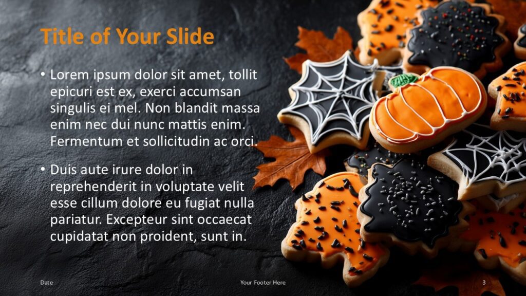 Spooky Cookies Title and Content Slide Option 2 for PowerPoint & Google Slides Alternate content slide with title and text on the left, festive cookies on the right, and a black textured background for PowerPoint and Google Slides.