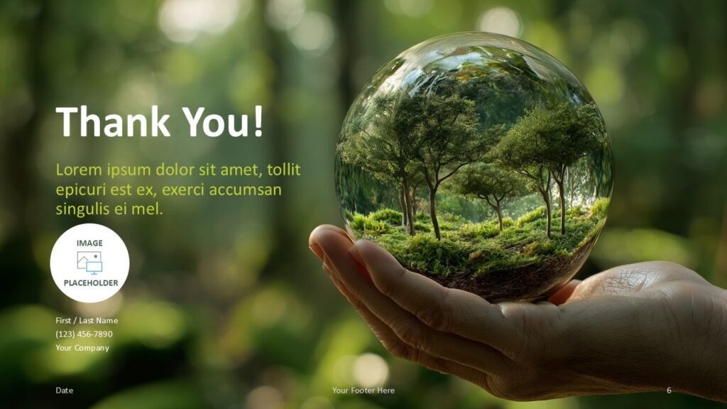 Green Sphere Vision Thank You Slide Template for PowerPoint & Google Slides Final slide layout with thank you message, contact details, and green forest sphere imagery for closing eco-focused presentations.