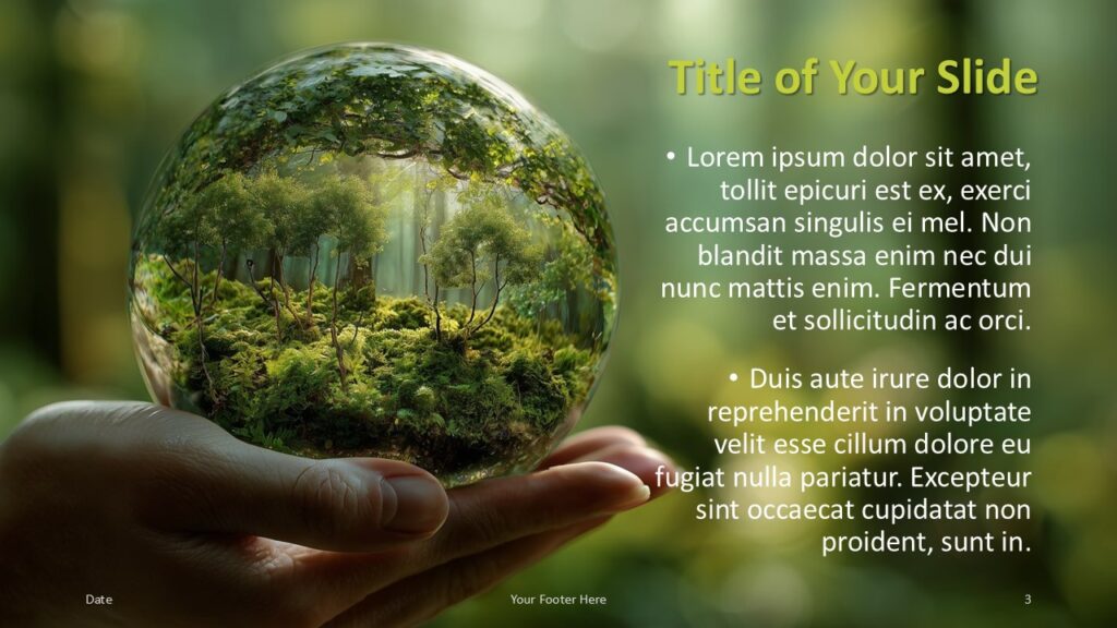 Green Sphere Vision Title and Content Slide Option 2 for PowerPoint & Google Slides Right-aligned text layout with the forest glass sphere on the left; ideal for alternating content flow in PowerPoint or Google Slides.