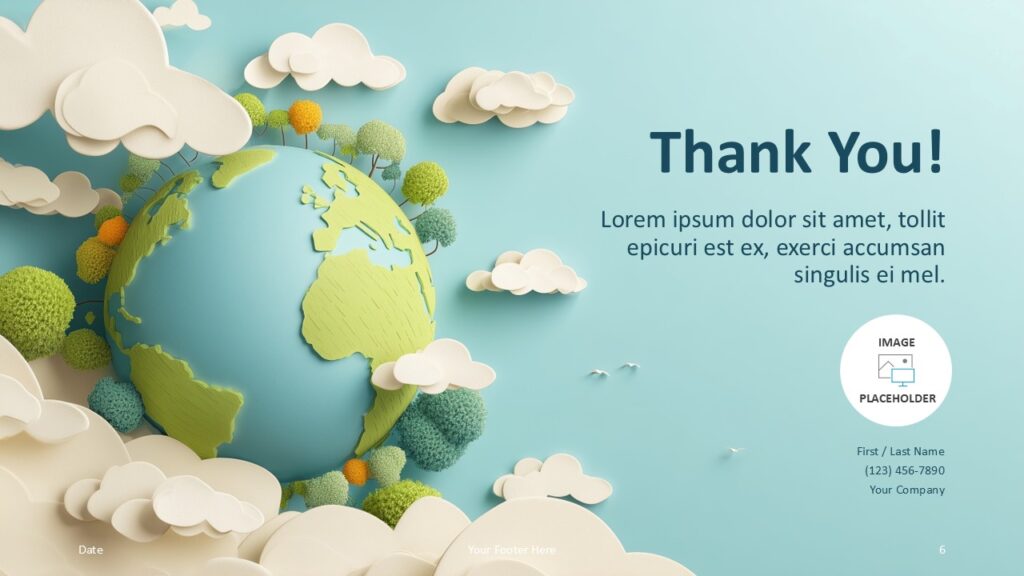 Paper Globe Thank You Slide Template for PowerPoint & Google Slides Closing slide with a thank-you message, circular image placeholder, and eco-themed background of globe and foliage.