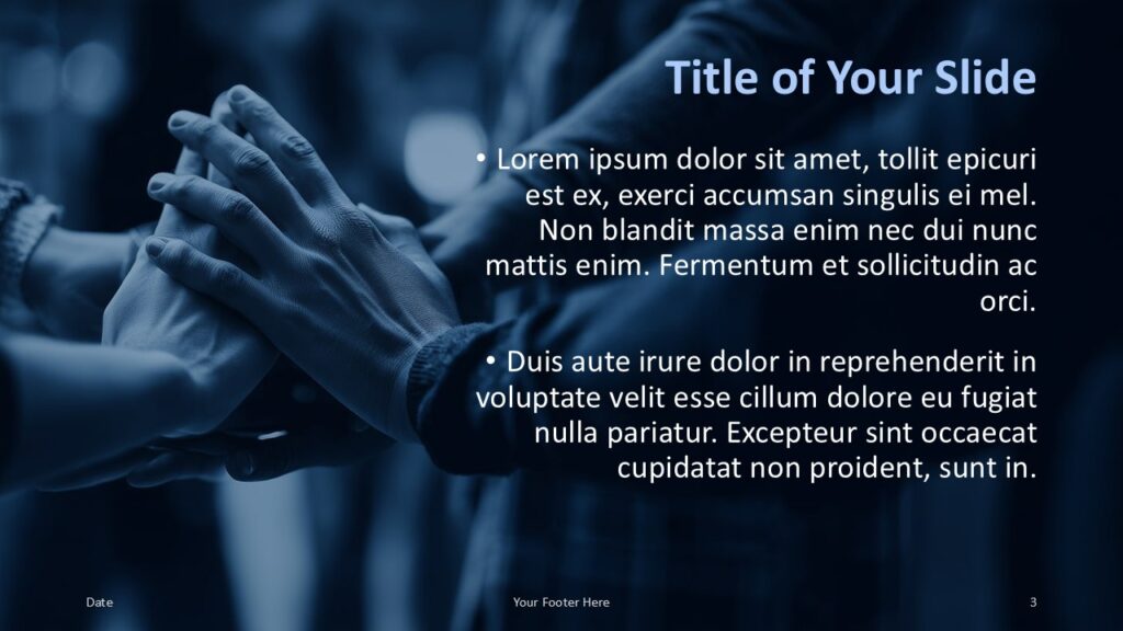 Team-Building Title and Content Slide Option 2 for PowerPoint & Google Slides Right-aligned content slide for PowerPoint and Google Slides, showing bullet points over symbolic imagery of hands in blue tones.