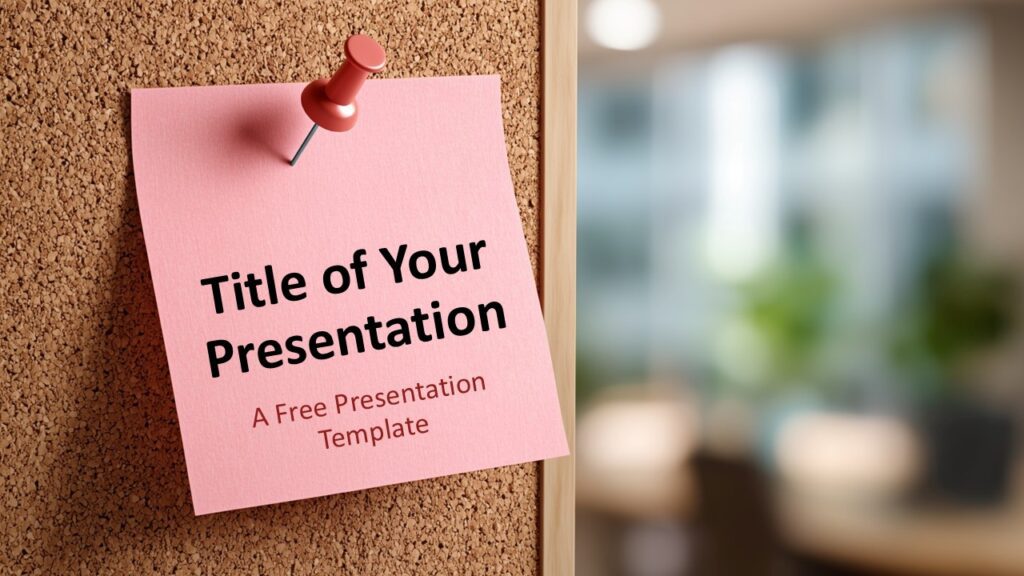 Corkboard Sticky Notes Template for PowerPoint and Google Slides – Cover Slide Cover slide from the Corkboard Sticky Notes Template for PowerPoint and Google Slides featuring a pink pinned note title over a realistic corkboard.