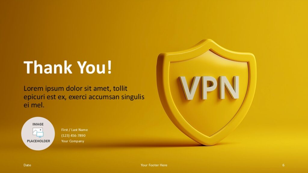 Thank You Slide – Golden VPN Shield Template for PowerPoint and Google Slides Thank you page with contact info placeholder and 3D VPN shield for PowerPoint and Google Slides templates.