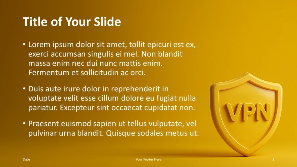 Title and Content Layout 1 – Golden VPN Shield Template Left text layout with VPN shield graphic on right side, ideal for PowerPoint and Google Slides tech presentations.