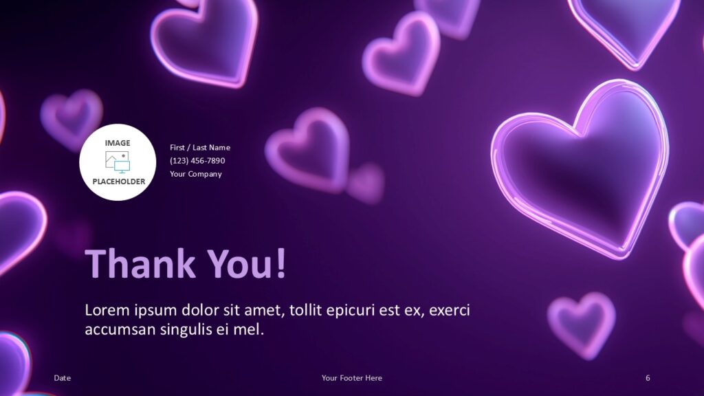 Thank You Slide from Neon Hearts Glow Template Thank You slide from the Neon Hearts Glow Template with neon heart visuals and contact placeholders for PowerPoint and Google Slides presentations.