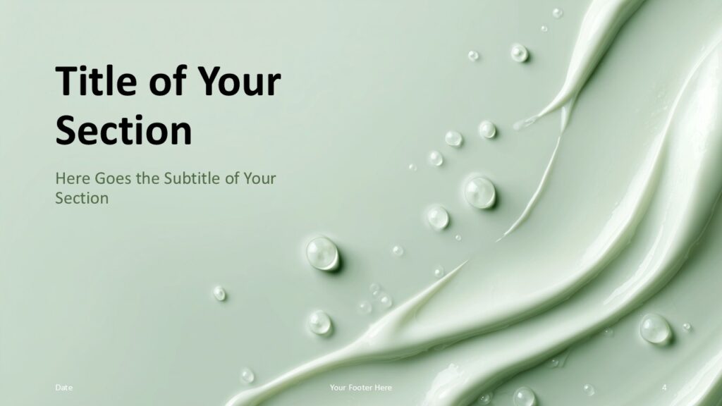 Soft Gloss Liquid Template Green Section Divider A green pastel liquid section divider slide from the Soft Gloss Liquid Template with large titles and smooth background textures for PowerPoint and Google Slides.