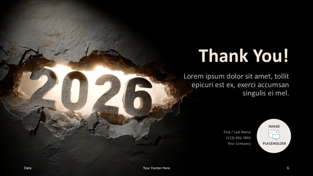 Breaking Through 2026 PowerPoint Thank You Slide Thank you slide from the Breaking Through 2026 template for PowerPoint and Google Slides with contact details and strong visual closure.
