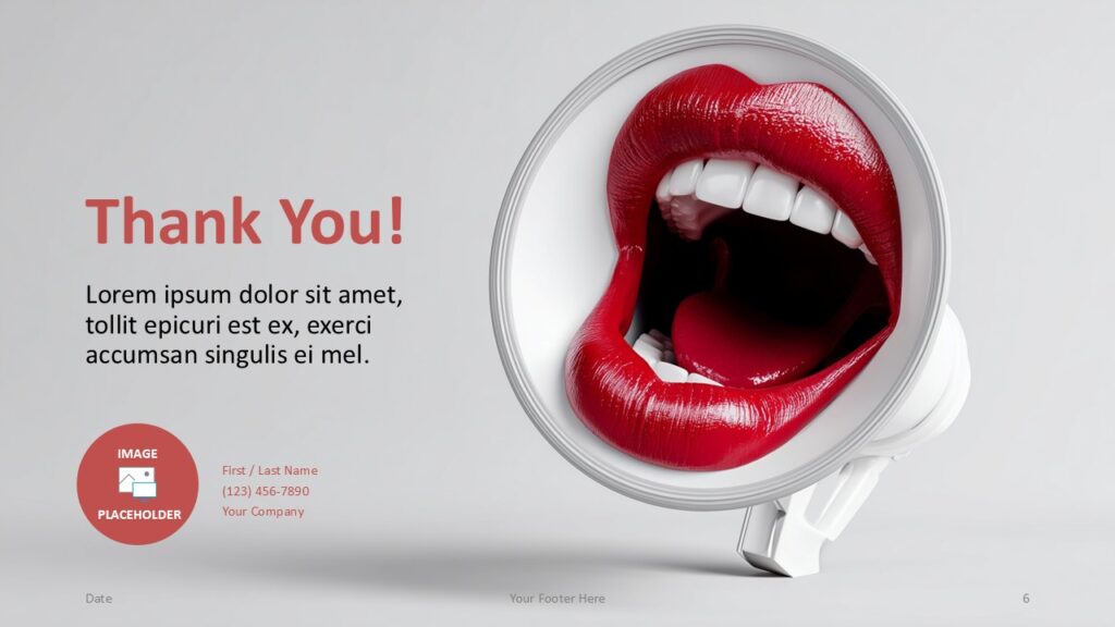 Megaphone Message Thank You Slide for PowerPoint Thank you slide of the Megaphone Message template for PowerPoint and Google Slides featuring message text, contact area, and expressive megaphone graphic.