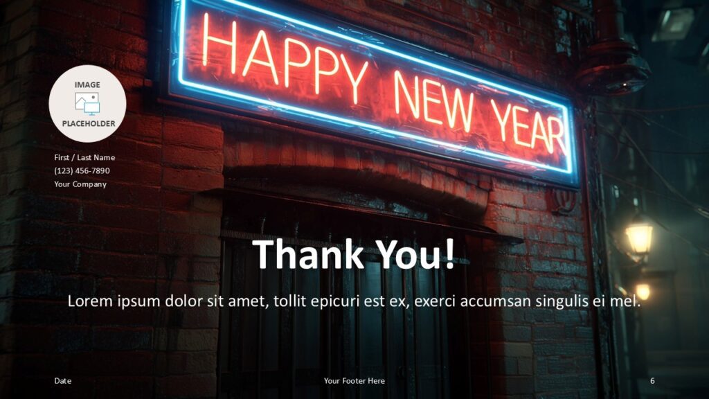 Neon New Year 2026 Thank You Slide PowerPoint Thank you slide from the Neon New Year 2026 template for PowerPoint and Google Slides with contact placeholders and neon style.