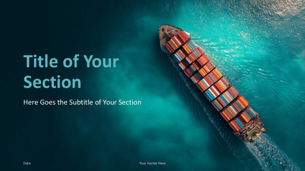 First section divider slide of the Ocean Freight Template for PowerPoint and Google Slides displaying a cargo ship and strong chapter title area.