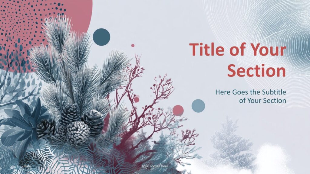 Winter Botanica PowerPoint Section Divider Section divider slide from the Winter Botanica template for PowerPoint and Google Slides with bold typography and winter elements.