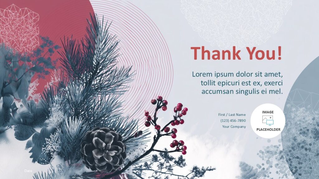Winter Botanica PowerPoint Thank You Slide Thank you slide from the Winter Botanica template for PowerPoint and Google Slides with contact details and elegant design.