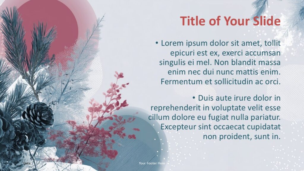 Winter Botanica PowerPoint Content Layout Alternative title and content slide design in the Winter Botanica template for PowerPoint and Google Slides presentations.