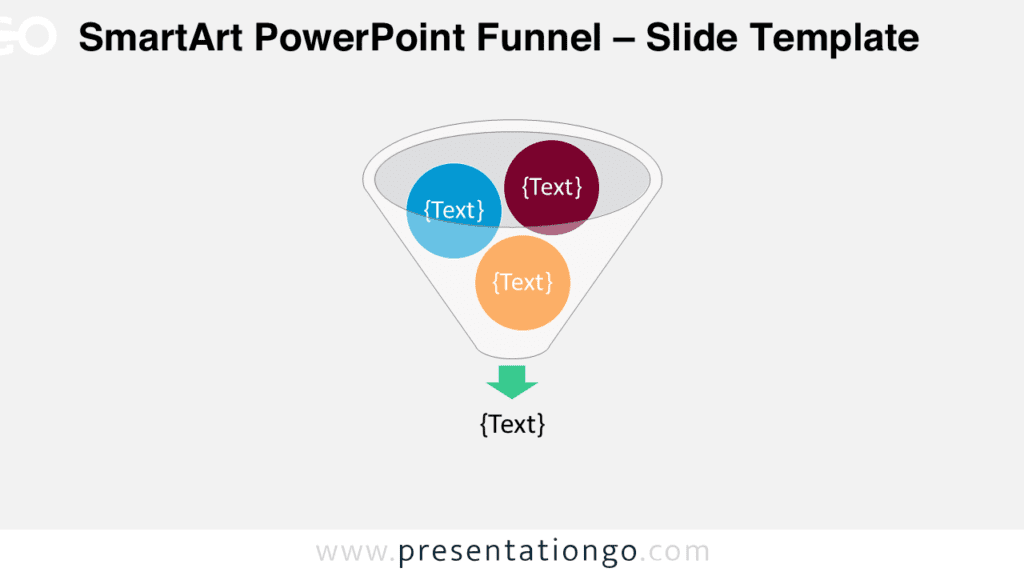 Colorful SmartArt Funnel Diagram PowerPoint Colorful SmartArt funnel diagram PowerPoint slide with three colored circles feeding into cone and output arrow for workflow