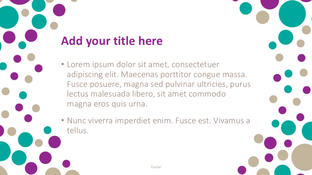Turquoise Bubbles PowerPoint Template Text Slide Turquoise bubbles PowerPoint template text slide featuring colorful circular bubble border and clear readable presentation layout