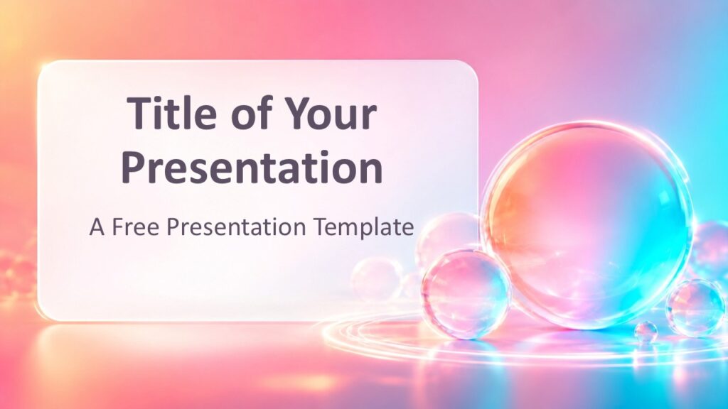Aurora Bubbles Cover PowerPoint Google Slides Aurora Bubbles cover slide for PowerPoint and Google Slides with soft pastel glow, glass panel, and sphere accents.