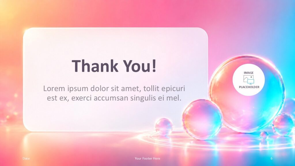 Aurora Bubbles Thank You PowerPoint Google Slides Aurora Bubbles thank you slide for PowerPoint and Google Slides with image placeholder, pastel glow, and glossy spheres.