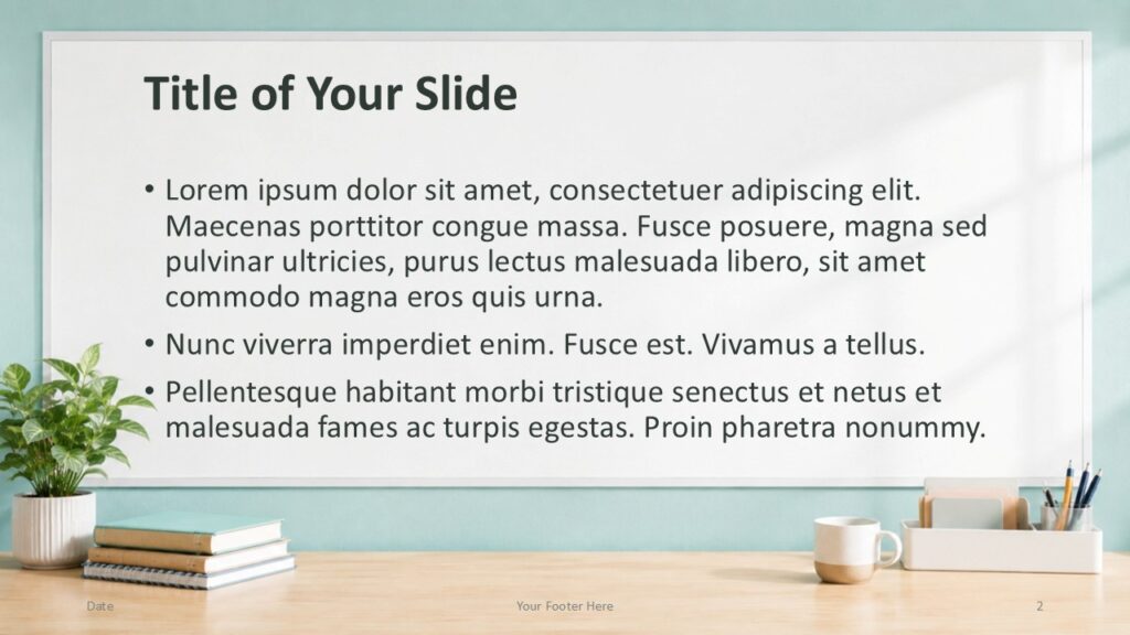 Classroom Whiteboard content slide for PowerPoint and Google Slides with bullet points, workspace props, and clear layout.