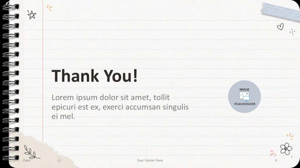 Notebook Doodles PowerPoint Google Slides Thank You Notebook Doodles thank you slide for PowerPoint and Google Slides Template with message area and circular image placeholder.