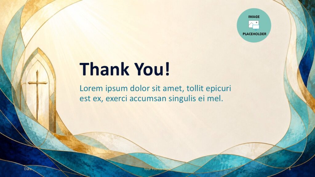 Sacred Glass Thank You PowerPoint and Google Slides Sacred Glass thank you slide for PowerPoint and Google Slides with teal accents, image placeholder, and closing text.