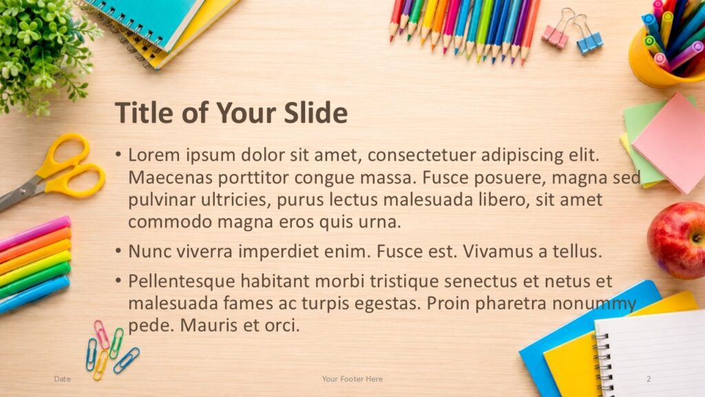 Title and content slide for the School Supplies Desk Template in PowerPoint and Google Slides with clear bullet text areas.