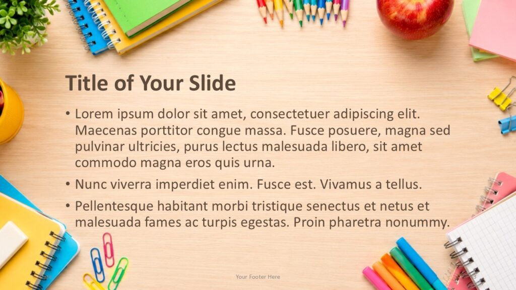 Alternate content slide for the School Supplies Desk Template in PowerPoint and Google Slides with spacious bullet layout.