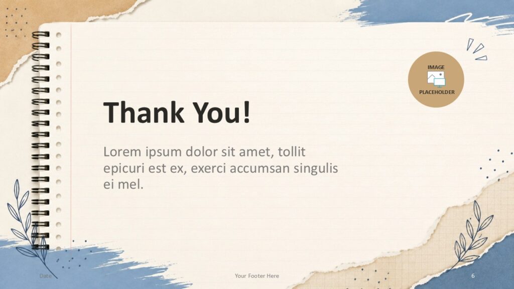Thank you slide for PowerPoint and Google Slides with editable message text, image placeholder, and torn notebook styling.