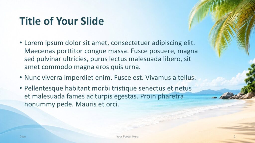 Tropical Beach Title Content 1 PowerPoint Google Slides Tropical Beach title and content slide for PowerPoint and Google Slides with bullets, footer text, and coastal scenery.