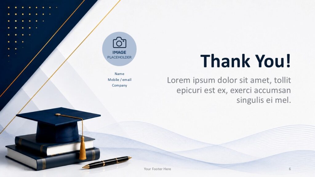 Academic Prestige Thank You PowerPoint Google Slides Academic Prestige PowerPoint and Google Slides thank you slide with editable contact information and image placeholder layout.