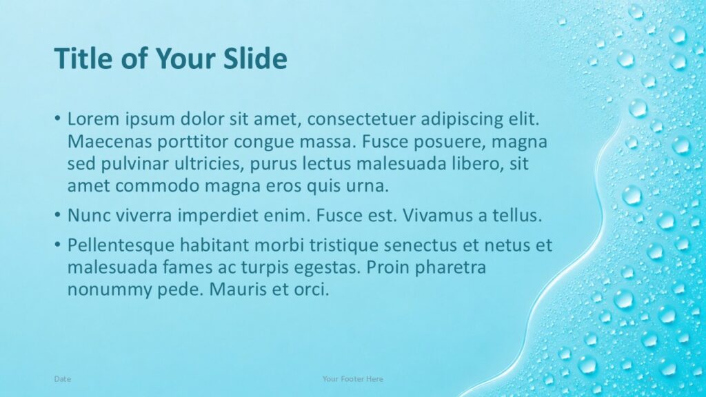 Aqua Droplets PowerPoint and Google Slides template featuring an editable content slide with mirrored water droplet design.