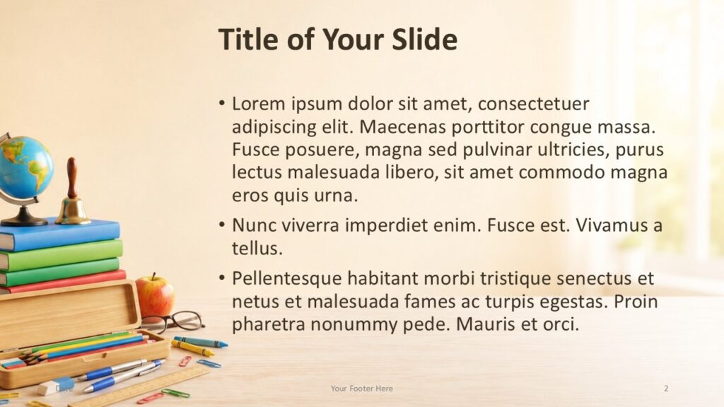 School Day Content | PowerPoint & Google Slides School Day PowerPoint and Google Slides content layout with school supplies on the left and a spacious text area on the right.